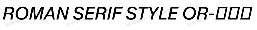 ROMAN SERIF STYLE OR字体转换